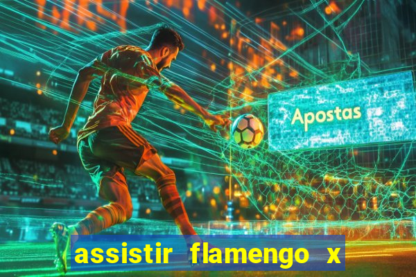 assistir flamengo x fortaleza ao vivo online multicanais